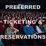 Preferred Ticketing & Reservations