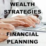 Wealth Strategies & Financial Planning